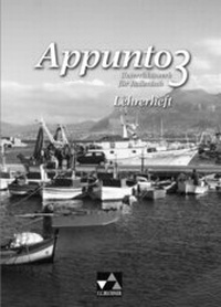Abbildung von: Appunto. Unterrichtswerk für Italienisch als 3. Fremdsprache / Appunto LH 3 - Buchner, C.C.