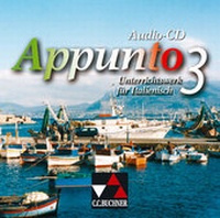 Abbildung von: Appunto. Unterrichtswerk für Italienisch als 3. Fremdsprache / Appunto Audio-CD 3 - Buchner, C.C.