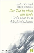 Cover: Der Tod ist nicht das Ende - Matthias-Gr&uuml;newald
