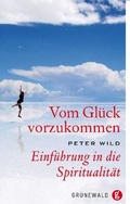 Cover: Vom Gl&uuml;ck vorzukommen - Matthias-Gr&uuml;newald