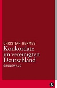 Abbildung von: Konkordate im vereinigten Deutschland - Matthias-Grünewald