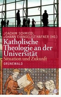 Abbildung von: Katholische Theologie an der Universität - Matthias-Grünewald