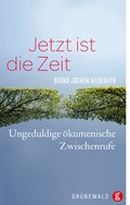 Cover: Jetzt ist die Zeit - Matthias-Gr&uuml;newald