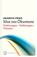 Cover: Mut zur &Ouml;kumene - Matthias-Gr&uuml;newald