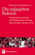 Cover: Die aufgegebene Reform - Matthias-Gr&uuml;newald