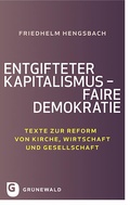 Cover: Entgifteter Kapitalismus - faire Demokratie - Matthias-Gr&uuml;newald