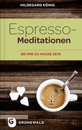 Cover: Espresso-Meditationen - Matthias-Gr&uuml;newald
