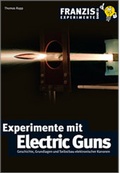 Cover: Experimente mit Electric Guns - FRANZIS GmbH