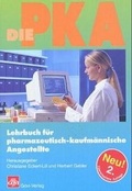 Cover: Die PKA - Avoxa - Mediengruppe Deutscher Apotheker