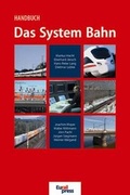 Cover: Handbuch - Das System Bahn - Eurailpress in DVV Media Group
