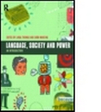 Enlarge image Cover: Language, Society and Power - Routledge