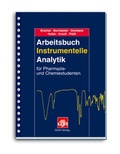 Cover: Arbeitsbuch Instrumentelle Analytik - Avoxa - Mediengruppe Deutscher Apotheker