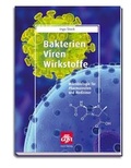 Cover: Bakterien, Viren, Wirkstoffe - Avoxa - Mediengruppe Deutscher Apotheker