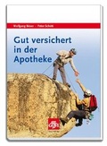 Cover: Gut versichert in der Apotheke - Avoxa - Mediengruppe Deutscher Apotheker