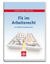 Abbildung von: Fit im Arbeitsrecht - AVOXA - Mediengruppe Deutscher Apotheker GmbH