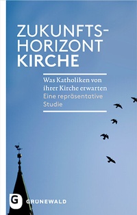 Abbildung von: Zukunftshorizont Kirche - Matthias-Grünewald