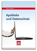 Cover: Apotheke und Datenschutz - Avoxa - Mediengruppe Deutscher Apotheker