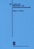 Cover: Lexikon der Bibliotheks- und Informationswissenschaft - Hiersemann, A