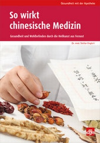 Abbildung von: So wirkt chinesische Medizin - AVOXA - Mediengruppe Deutscher Apotheker GmbH