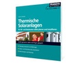Cover: Thermische Solaranlagen - FRANZIS GmbH