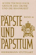 Cover: Gregor der Gro&szlig;e und die Krankheit - Hiersemann, A