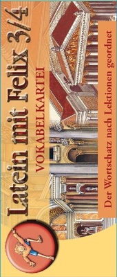 Abbildung von: Latein mit Felix. Unterrichtswerk für Latein als gymnasiale Eingangssprache / Latein mit Felix Vokabelkartei 3/4 - Buchner, C.C.