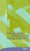 Cover: Das absolute Geheimnis im Alltag entdecken - Matthias-Gr&uuml;newald