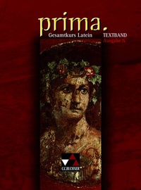 Abbildung von: Prima N. Gesamtkurs Latein / prima N Textband - Buchner, C.C.