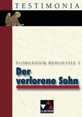 Cover: Testimonia / Der verlorene Sohn - Buchner, C.C.