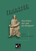 Cover: Transfer. Die Lateinlekt&uuml;re / Wie h&auml;ltst du's mit der Religion? - Buchner, C.C.