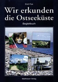 Cover: Wir erkunden die Ostseek&uuml;ste - Matthiesen
