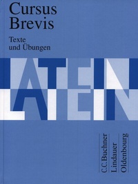 Abbildung von: Cursus Brevis / Cursus Brevis Texte und Übungen - Buchner, C.C.