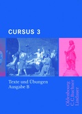 Cover: Cursus - Ausgabe B. Unterrichtswerk f&uuml;r Latein / Cursus B Texte und &Uuml;bungen 3 - Buchner, C.C.