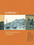 Cover: Cursus - Ausgabe B. Unterrichtswerk f&uuml;r Latein / Cursus B Begleitgrammatik 1 - Buchner, C.C.