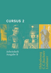 Abbildung von: Cursus - Ausgabe B. Unterrichtswerk für Latein / Cursus B AH 2 - Buchner, C.C.