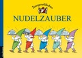 Cover: Zwergenst&uuml;bchen Nudelzauber - Kaufmann Verlag