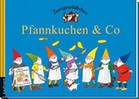 Abbildung von: Zwergenstübchen Pfannkuchen & Co - Kaufmann Verlag
