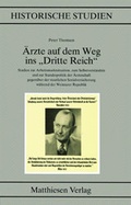Cover: &Auml;rzte auf dem Weg ins "Dritte Reich" - Matthiesen