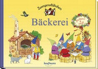 Abbildung von: Zwergenstübchen Bäckerei - Kaufmann Verlag
