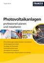 Bild: Photovoltaikanlagen professionell planen und installieren - FRANZIS GmbH