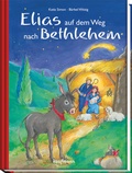 Cover: Elias auf dem Weg nach Betlehem - Kaufmann Verlag