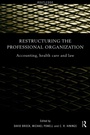 Cover: Restructuring the Professional Organization - Routledge