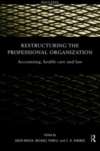 Enlarge image Cover: Restructuring the Professional Organization - Routledge