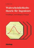 Cover: Wahrscheinlichkeitstheorie f&uuml;r Ingenieure - H&uuml;thig Jehle Rehm