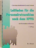 Cover: Leitfaden f&uuml;r die Personalratswahlen nach dem HPVG - R. v. Decker