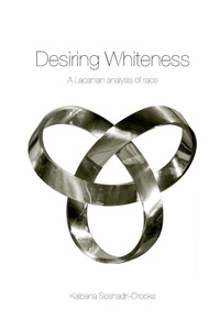 Enlarge image Cover: Desiring Whiteness - Routledge