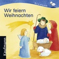 Cover: Wir feiern Weihnachten - Kaufmann Verlag