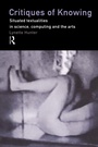 Cover: Critiques of Knowing - Routledge