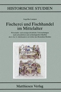 Cover: Fischerei und Fischhandel im Mittelalter - Matthiesen