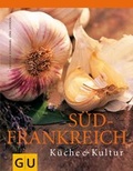 Cover: S&uuml;dfrankreich - Gr&auml;fe und Unzer